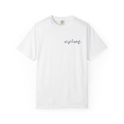 stupid song tee