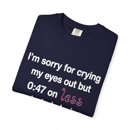 crying my eyes out tee