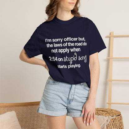 stupid song road laws shirt