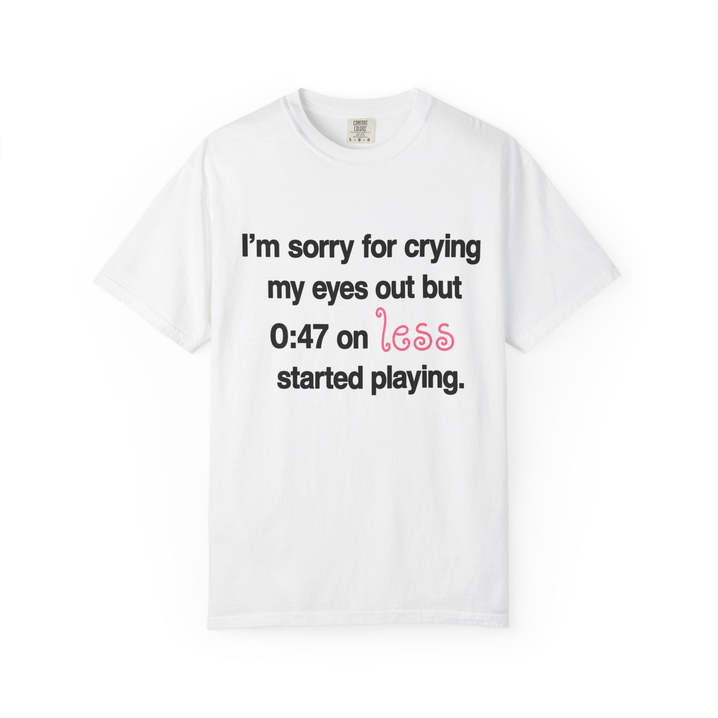 crying my eyes out tee