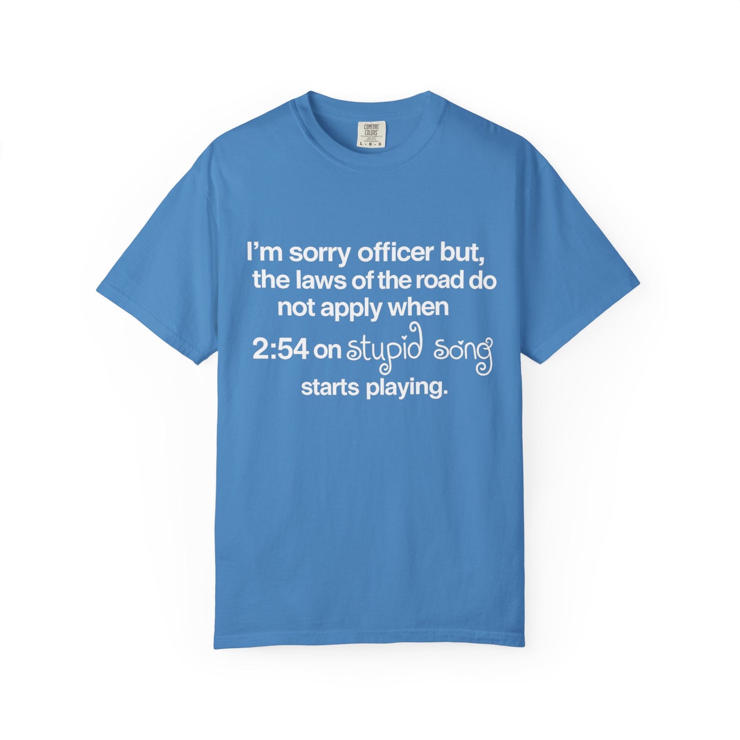 stupid song road laws shirt