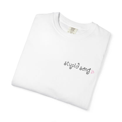 stupid song tee