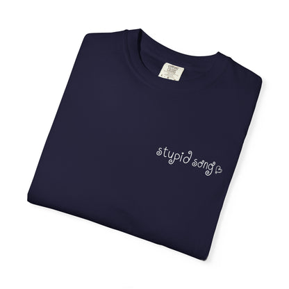 stupid song tee