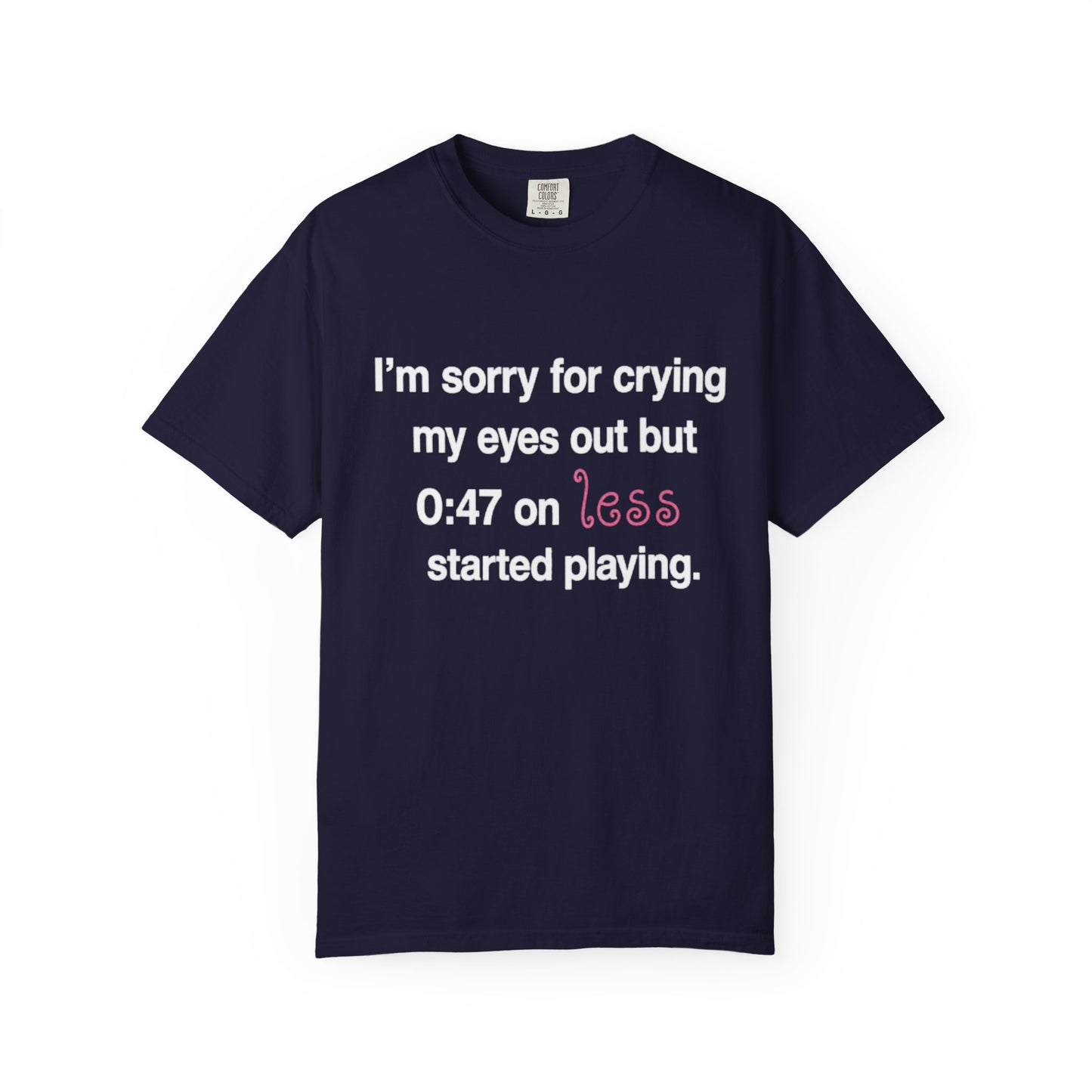 crying my eyes out tee