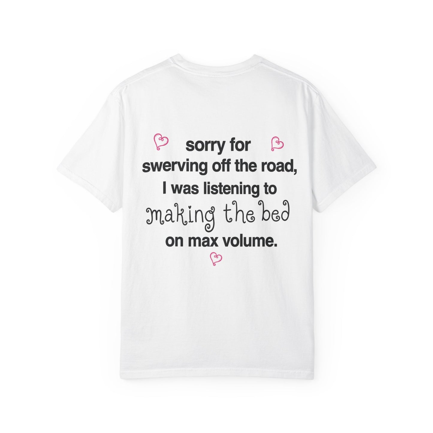 swerving off road "making the bed" tee